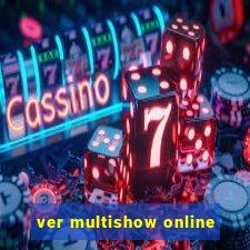 ver multishow online